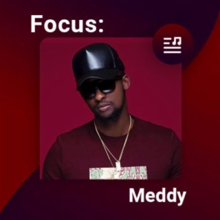 Focus: Meddy