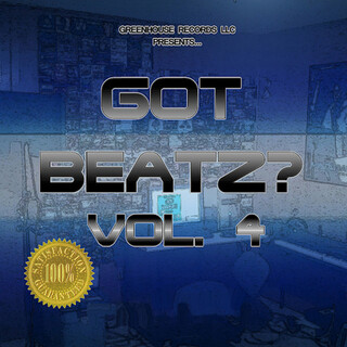 Got Beatz? Vol. 4