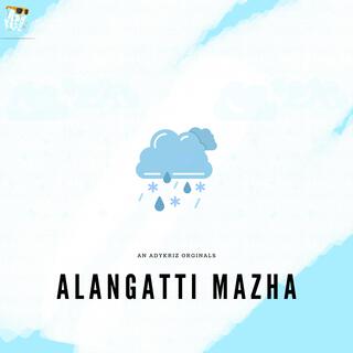 ALANGATTI MAZHA