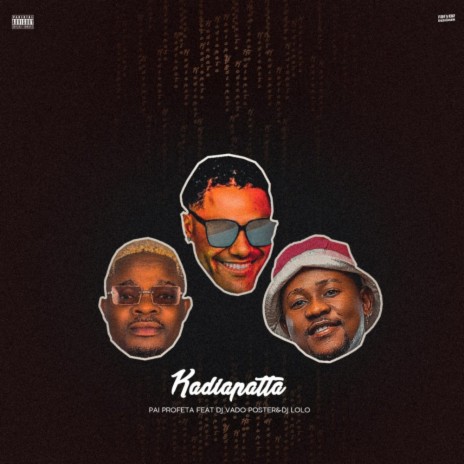 KADIAPATA ft. DJ Loló & DJ Vado Poster | Boomplay Music