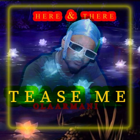 Tease Me | Boomplay Music