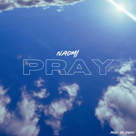 Pray | Boomplay Music