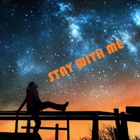 Stay With Me | Boomplay Music