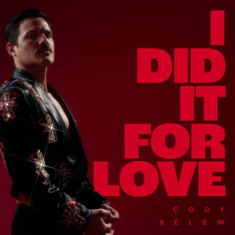 I Did It For Love | Boomplay Music