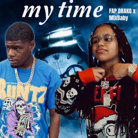 My time ft. Mixbaby | Boomplay Music