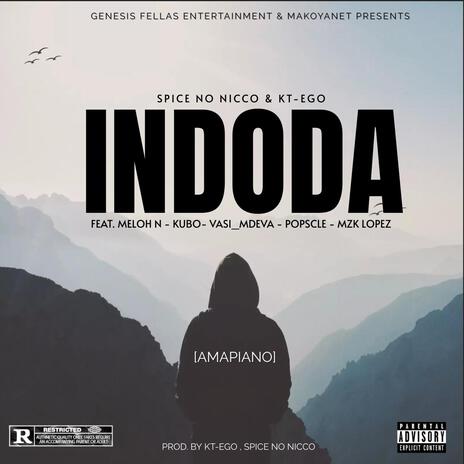 Indoda ft. Spice No Nicco, Meloh N, Kubo, Vasi-Mdeva & MZK Lopez