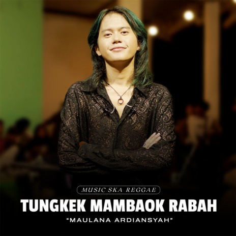 Tungkek Mambaok Rabah (Live Ska Reggae) | Boomplay Music