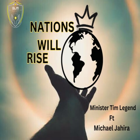 Nations Will Rise ft. Michael Jahira | Boomplay Music