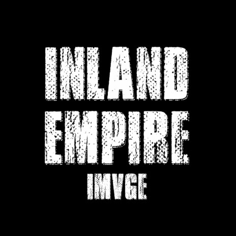 Inland Empire | Boomplay Music