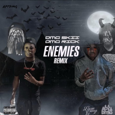 Enemies (Lil Zay Osama Remix) ft. DmG Skii | Boomplay Music