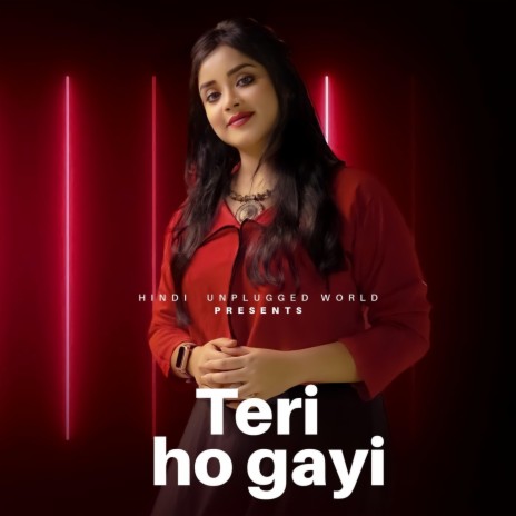 Teri Ho Gayi | Boomplay Music