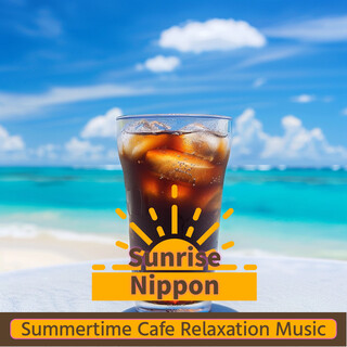 Summertime Cafe Relaxation Music