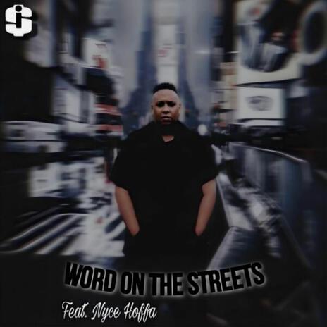 Word On The Streets ft. Nyce Hoffa | Boomplay Music