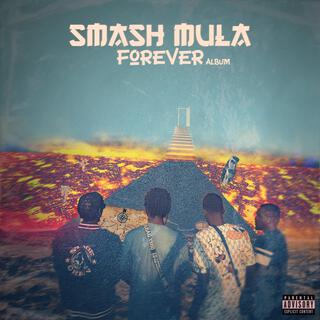 Smash Mula Forever