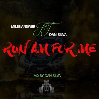 Run Am For Us ft. Dani Silva lyrics | Boomplay Music