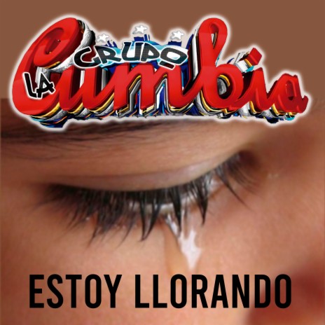 Estoy Llorando | Boomplay Music