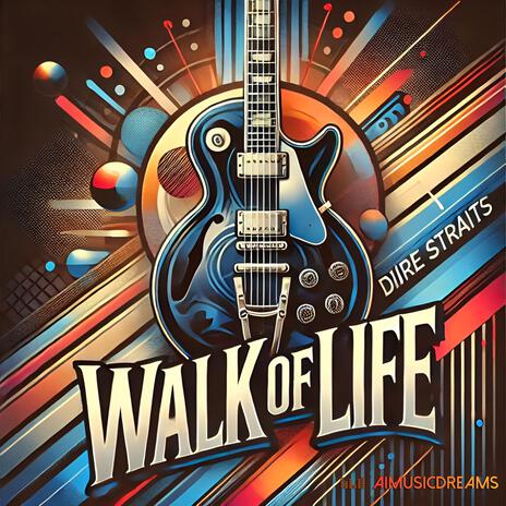 Walk Of Life (AI Edition) | Boomplay Music