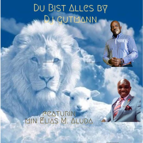 Du Bist Alles ft. Min Elias M. Aluda | Boomplay Music