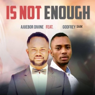is not enough