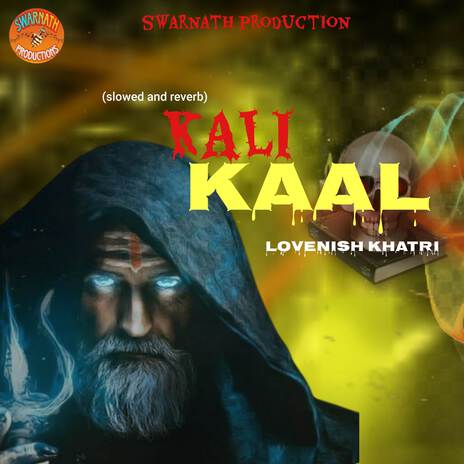 kali Kaal (slowed and reverb) ft. Anup Kanheri | Boomplay Music