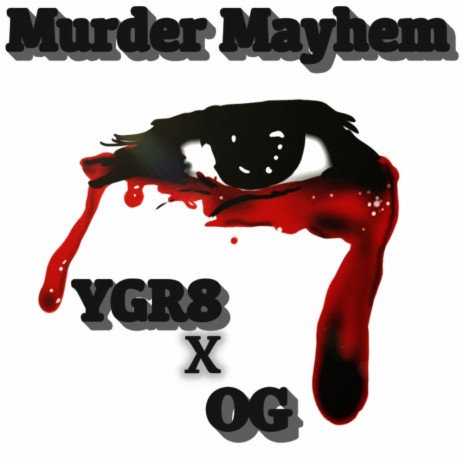 Murder Mayhem ft. YgR8 | Boomplay Music