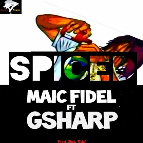 Spiced ft. G Sharp | Boomplay Music