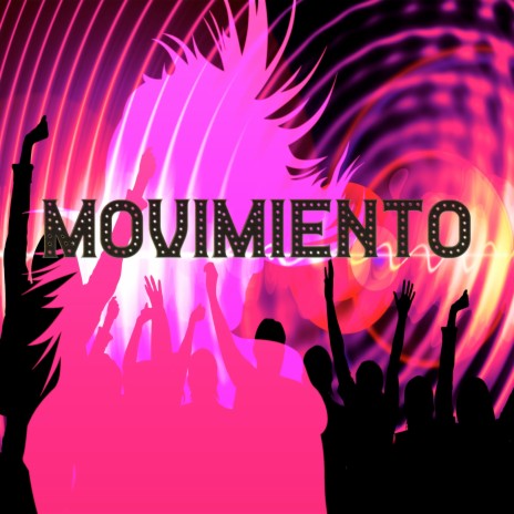 Movimiento | Boomplay Music