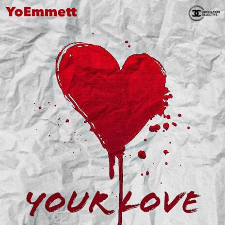 Your Love | Boomplay Music