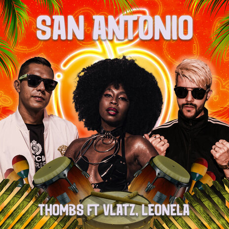 San Antonio (Extended) ft. Vlatz & Leonela | Boomplay Music