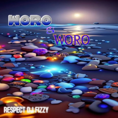 Woro si woro | Boomplay Music