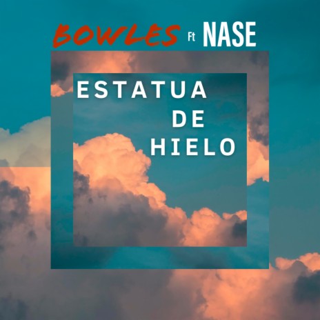 Estatua de hielo ft. Nase | Boomplay Music