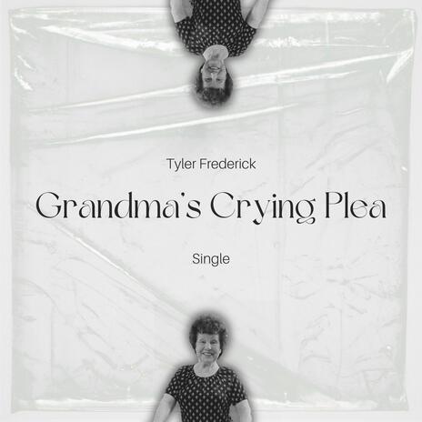 Grandma's Crying Plea (Single) | Boomplay Music