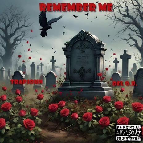 Remember Me ft. Del O.B. | Boomplay Music