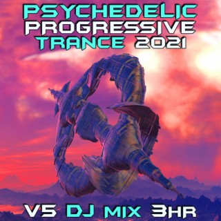 Psychedelic Progressive Trance 2021, Vol. 5 (DJ Mix)