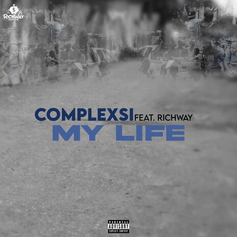 My Life (Radio Edit) ft. RichWay | Boomplay Music