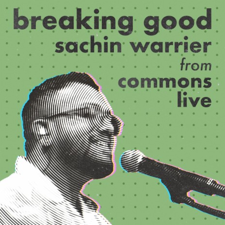 Breaking Good (from 'Commons Live') | Boomplay Music