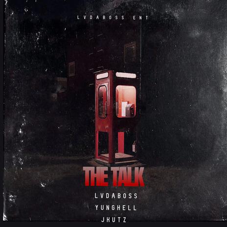 The Talk ft. Yunghell & JKUTZ | Boomplay Music