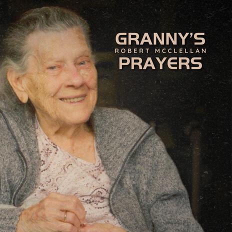 Granny's Prayers | Boomplay Music