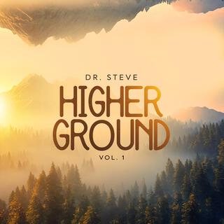 Higher Ground, Vol. 1