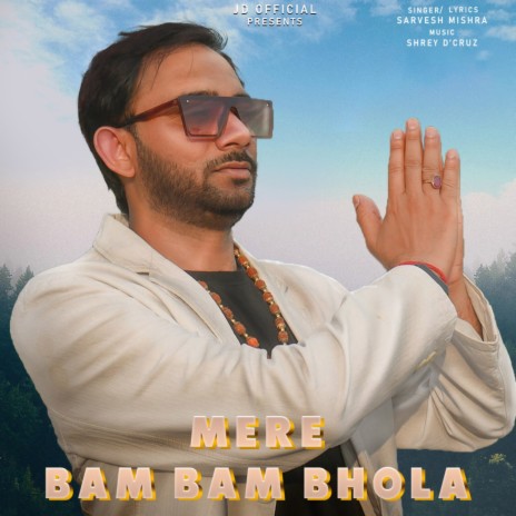 Mere Bam Bam Bhola | Boomplay Music