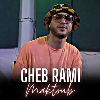 Cheb Rami Darha El Maktoub