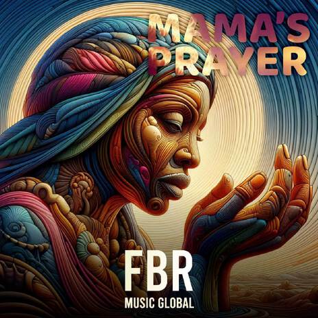 Mama's Prayer | Boomplay Music