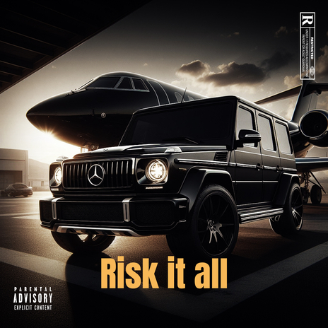 Risk it All | Boomplay Music