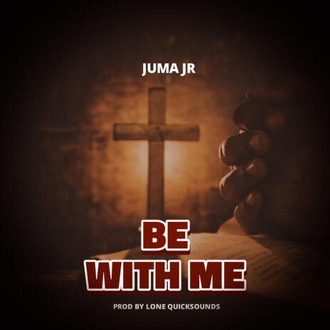 Be with me | Boomplay Music