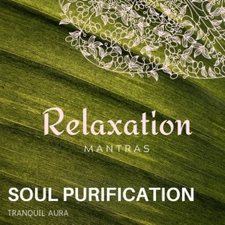 Soul Purification - Tranquil Aura
