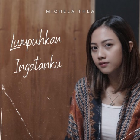 Lumpuhkan Ingatanku | Boomplay Music