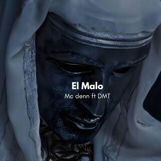 El malo