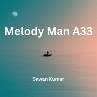 Melody Man A33