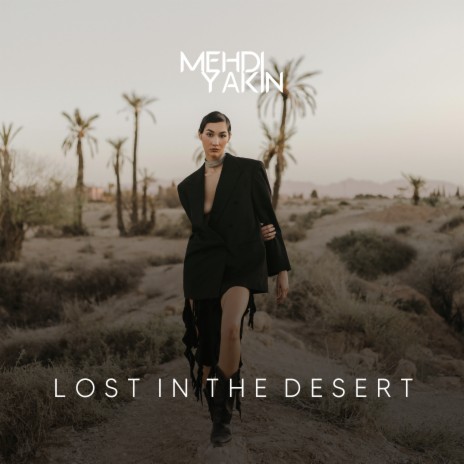 Lost In The Desert | Boomplay Music