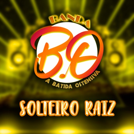 Solteiro Raiz | Boomplay Music